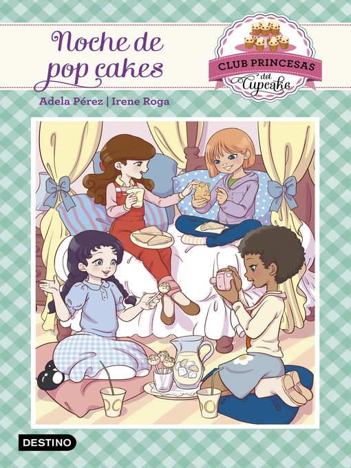 Title details for Noche de pop cakes by Adela Pérez Lladó - Available